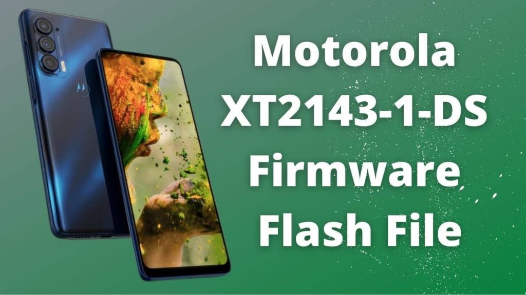 Motorola XT2143-1-DS Firmware Flash File 