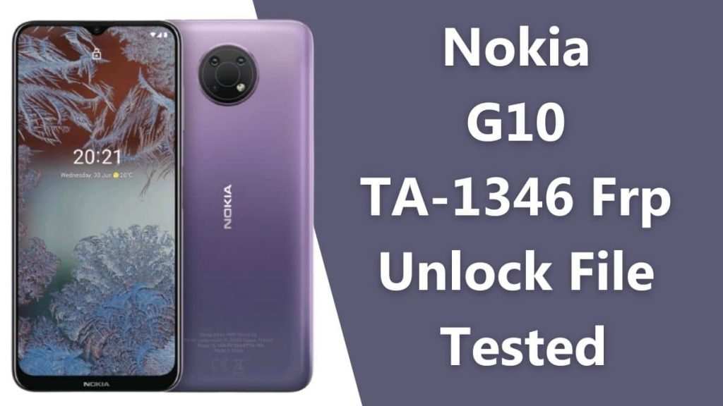 Nokia G10 TA-1346 Frp Unlock File Tested