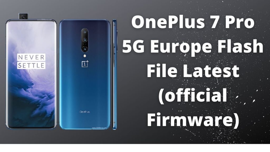 OnePlus 7 Pro 5G Europe Flash File