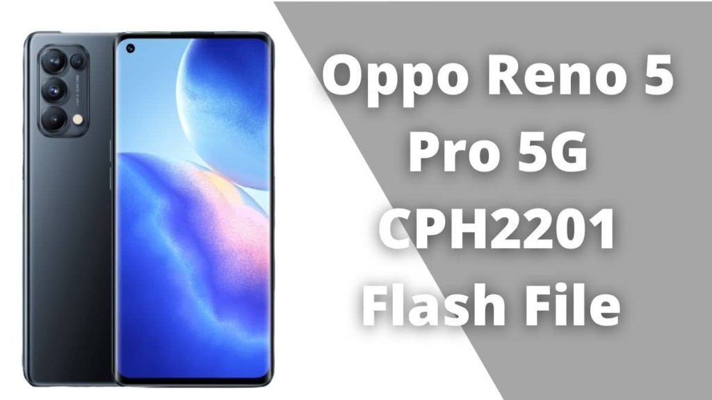 Oppo Reno 5 Pro 5G CPH2201 Flash File