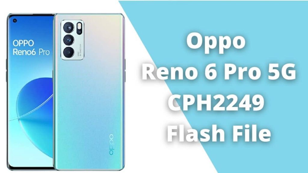 Oppo Reno 6 Pro 5G CPH2249 Flash File (official Firmware)