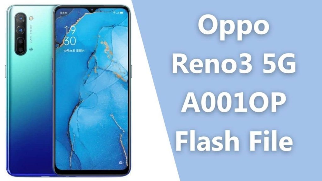 Oppo Reno3 5G A001OP Flash File (official Firmware)