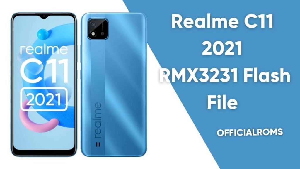 Realme C11 2021 RMX3231 Flash File