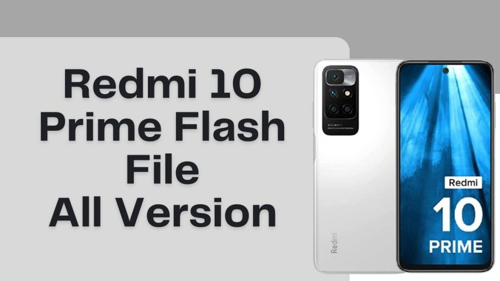 Redmi 10 Prime Flash File