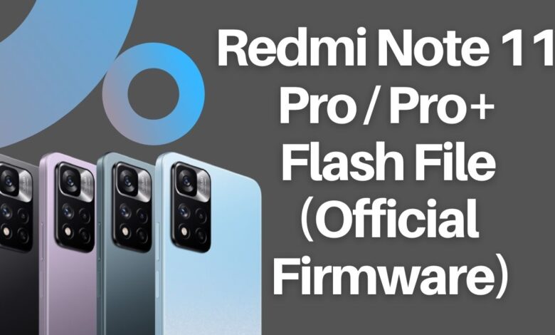 Redmi Note 11 Pro / Pro+ Flash File (Official Firmware)