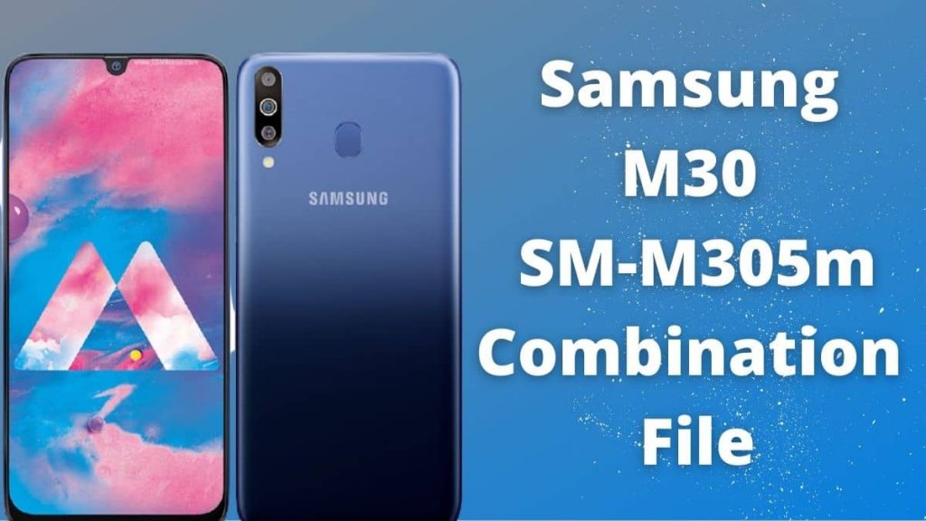 Samsung M30 SM-M305M Combination File