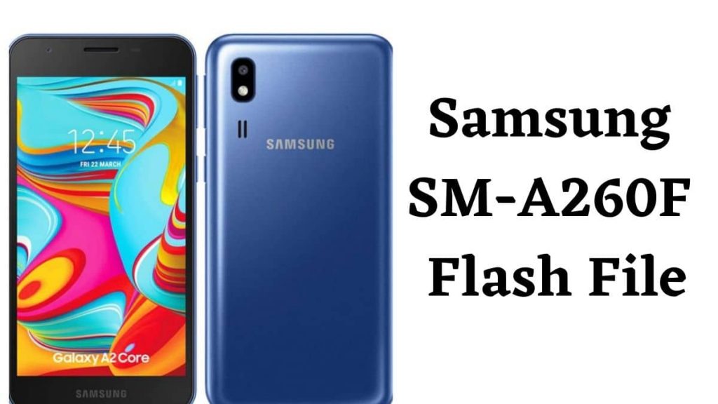 Samsung SM-A260F Flash File