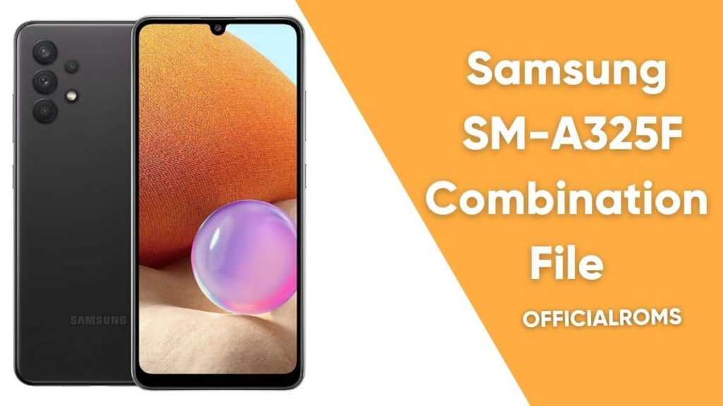 Samsung SM-A325F Combination File 