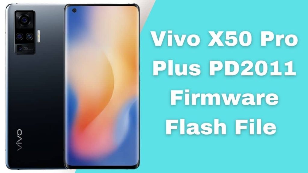 Vivo X50 Pro Plus PD2011 Flash File 