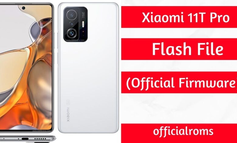 Xiaomi 11T Pro Flash File (Official Firmware)