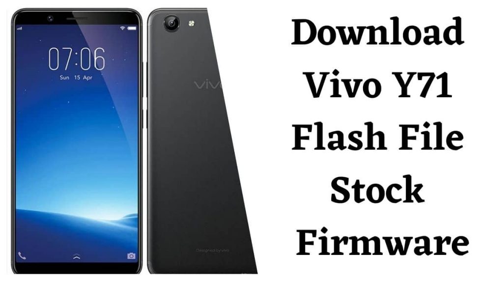 Download Vivo Y71 Flash File Stock Firmware
