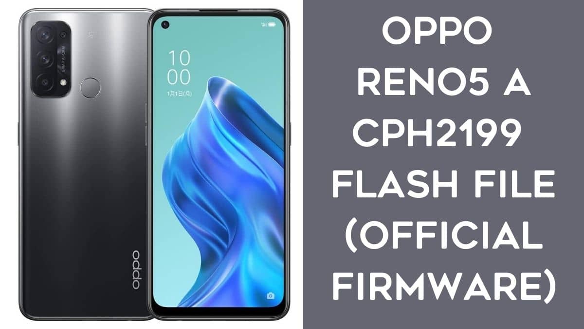 Oppo Reno5 A CPH2199 Flash File (official Firmware)