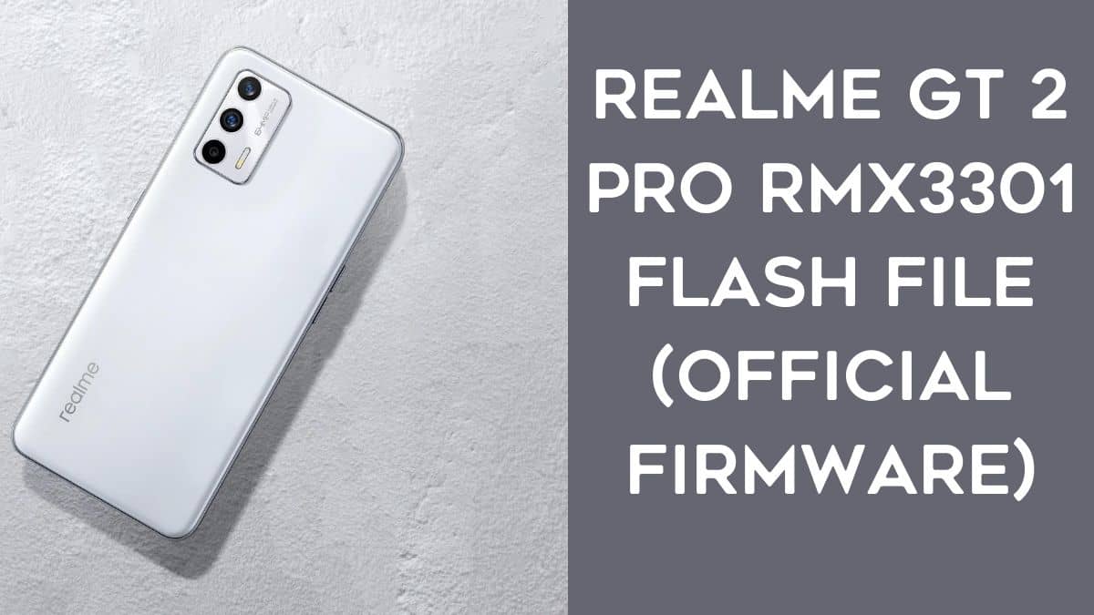 Realme GT 2 Pro RMX3301 Flash File (official Firmware)