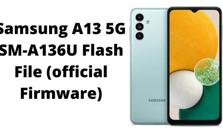 Samsung A13 5G SM-A136U Flash File