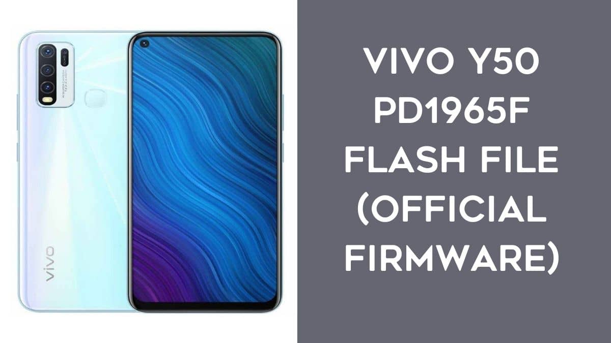 Vivo Y50 PD1965F Flash File (official Firmware)