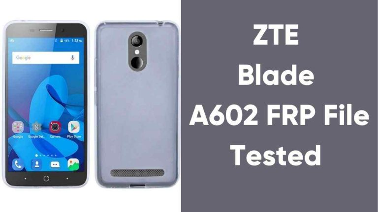 ZTE Blade A602 FRP File Tested Using SP Flash Tool