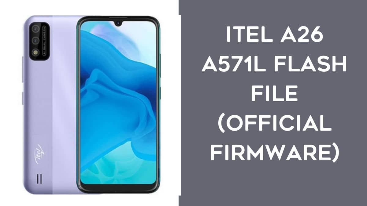iTel A26 A571L Flash File (official Firmware)