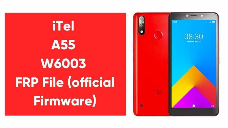 iTel A55 W6003 FRP File Tested Working 100% 2022