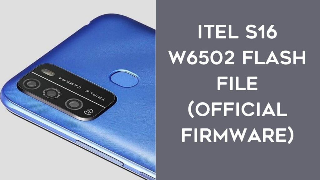 iTel S16 W6502 Flash File (official Firmware)