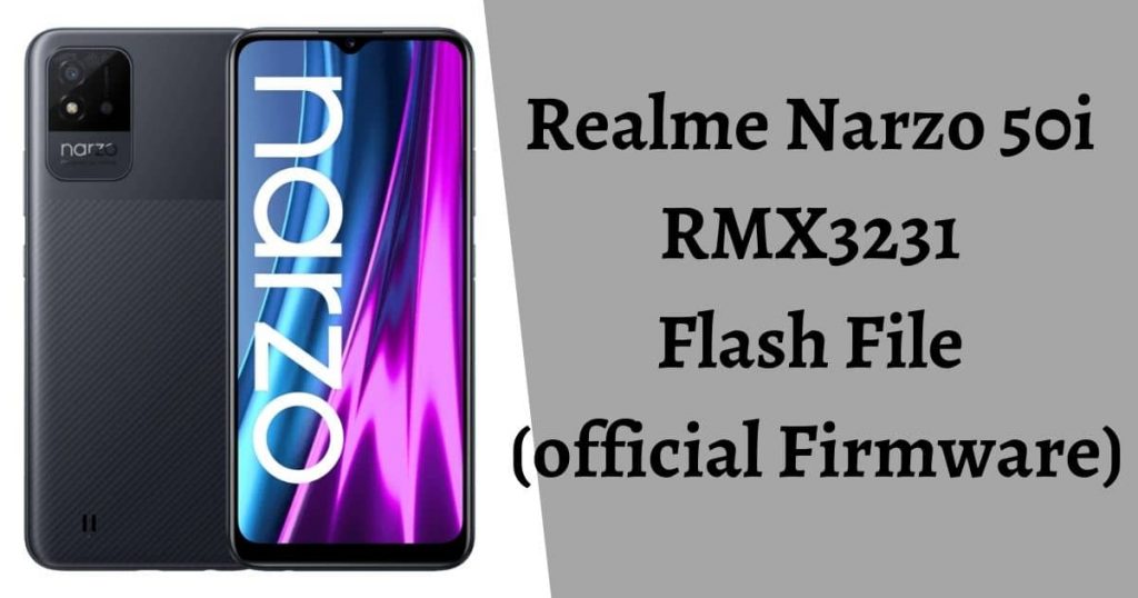 Realme Narzo 50i RMX3231 Flash File (official Firmware)