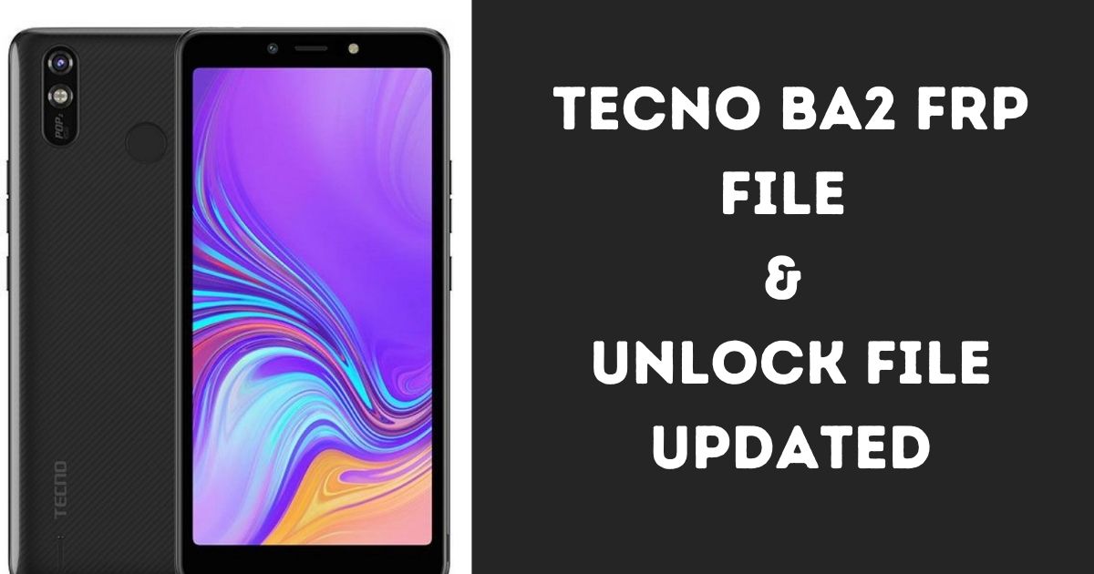 Tecno BA2 FRP File Unlock – Easy Guide with SP Flash Tool
