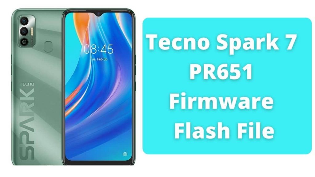 Tecno Spark 7 PR651 Firmware Flash File (Stock ROM)