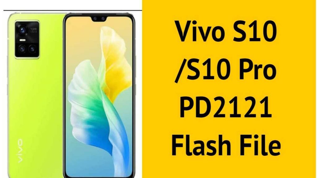 Vivo S10 /S10 Pro PD2121 Flash File