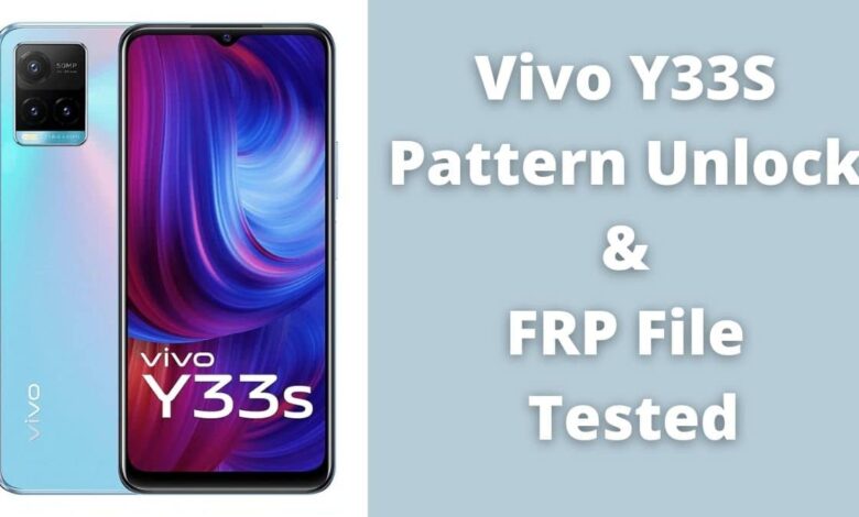 Vivo Y33S Pattern Unlock & FRP File Tested