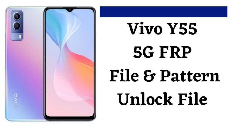 Vivo Y55 5G FRP File & Pattern Unlock File