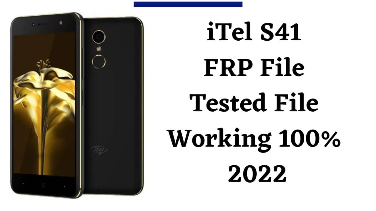 iTel S41 FRP File Tested File Working 100% 2022