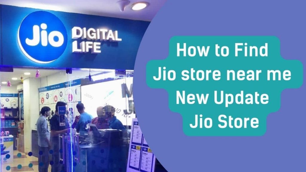 How to Find Jio store Near me New Update Jio Store