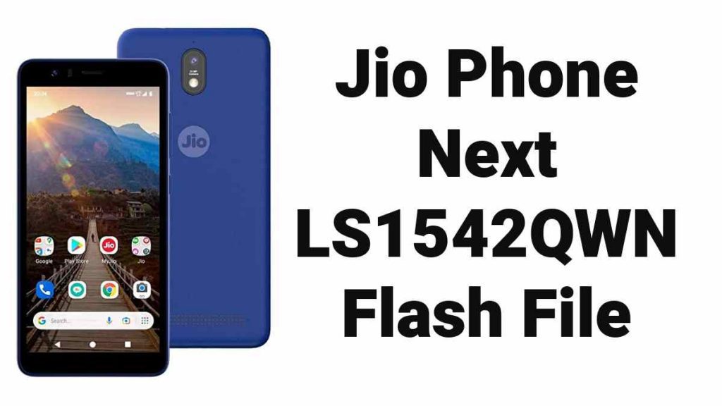 Jio Phone Next LS1542QWN Flash File