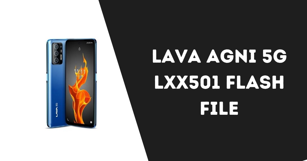 Lava Agni 5G LXX501 Flash File
