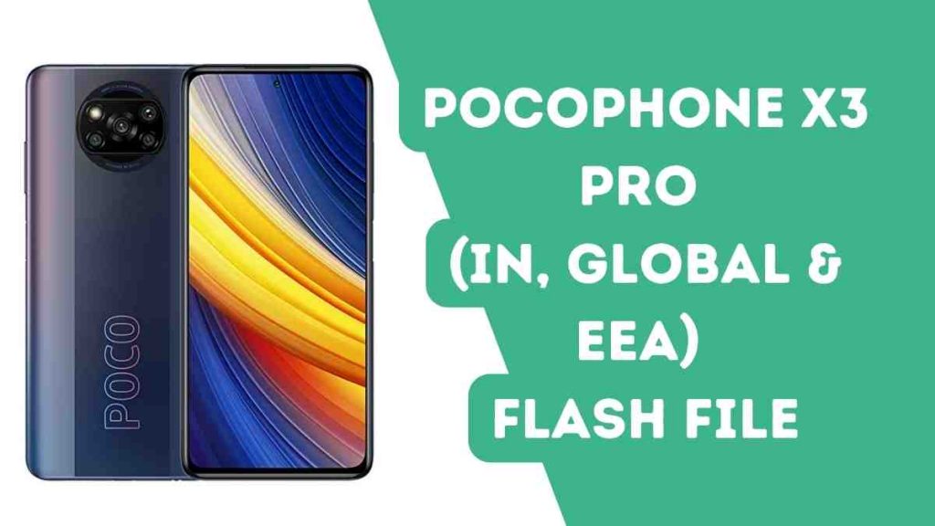Pocophone X3 Pro (IN, Global & EEA) Flash File
