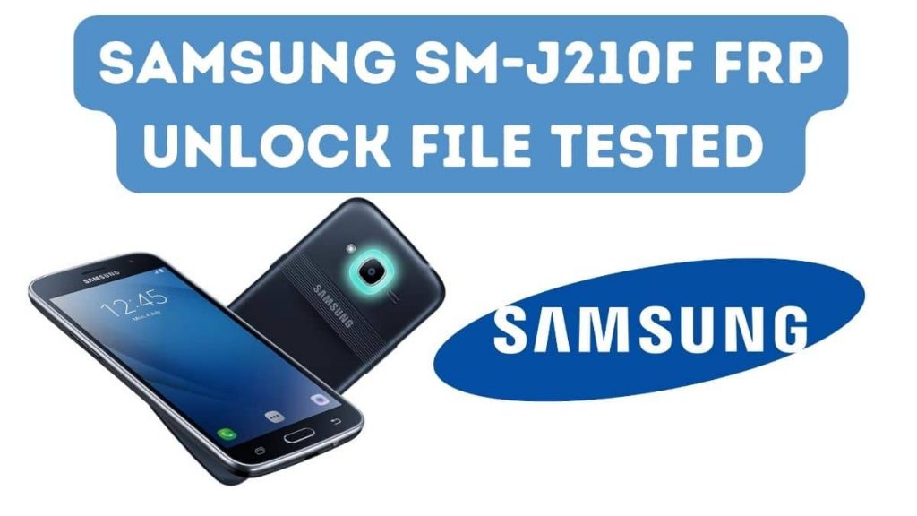 Samsung SM-J210F FRP Unlock File Tested 
