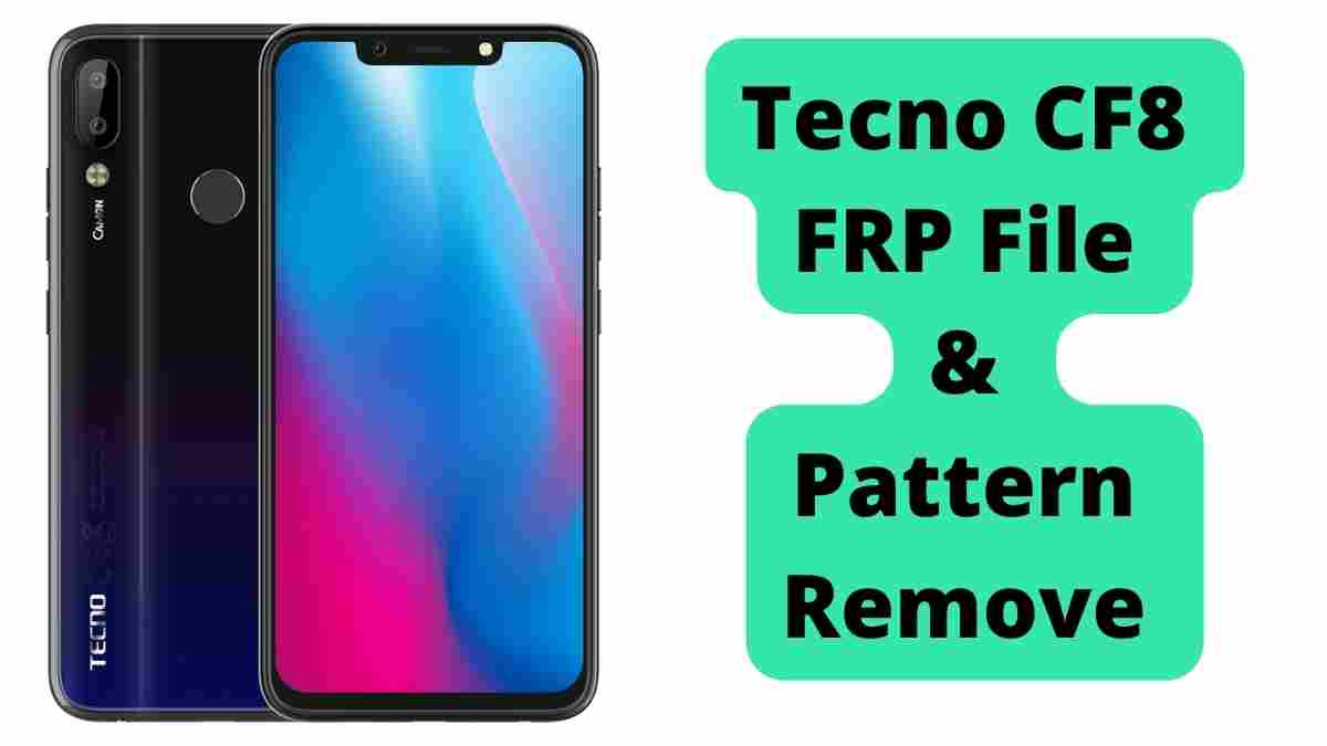 Tecno CF8 FRP File & Pattern Remove Using SP Flash Tool