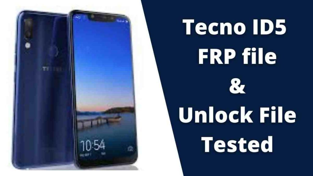 Tecno ID5 FRP file & Unlock File Tested