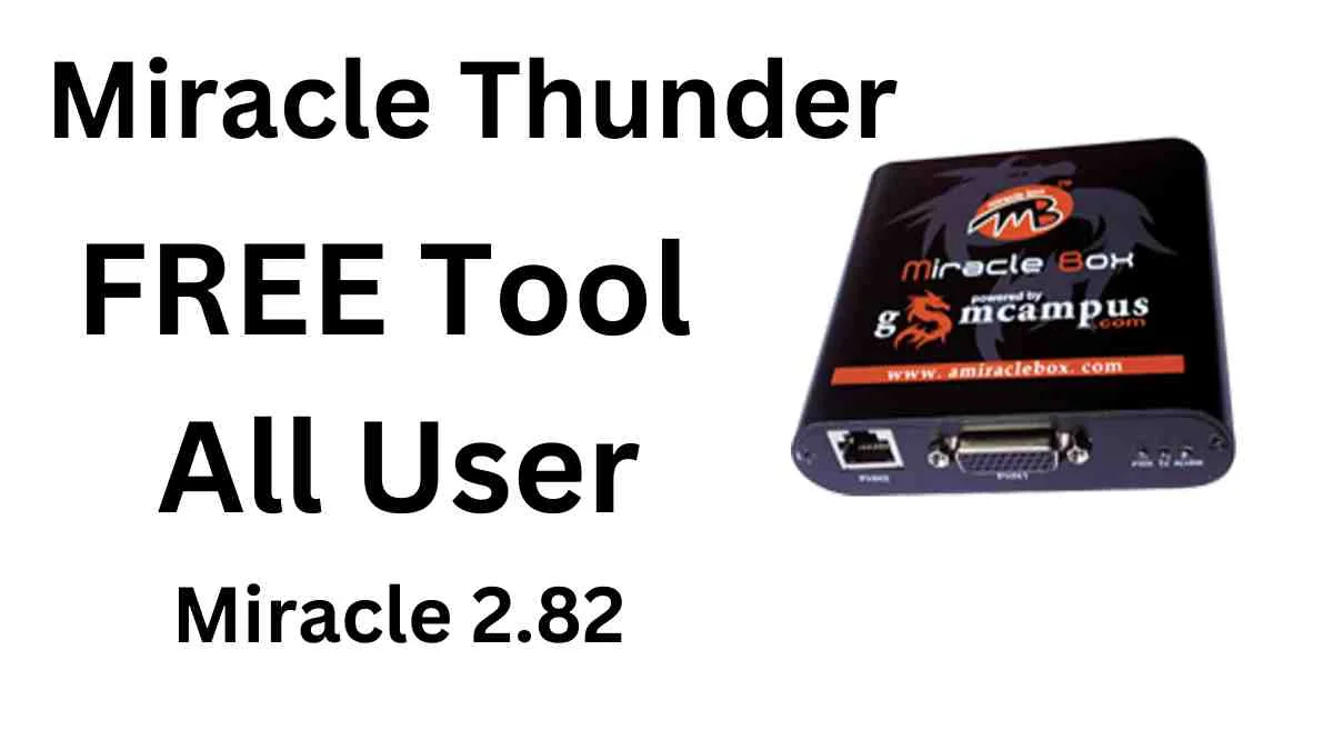 Miracle Thunder 2.82 Free Tool