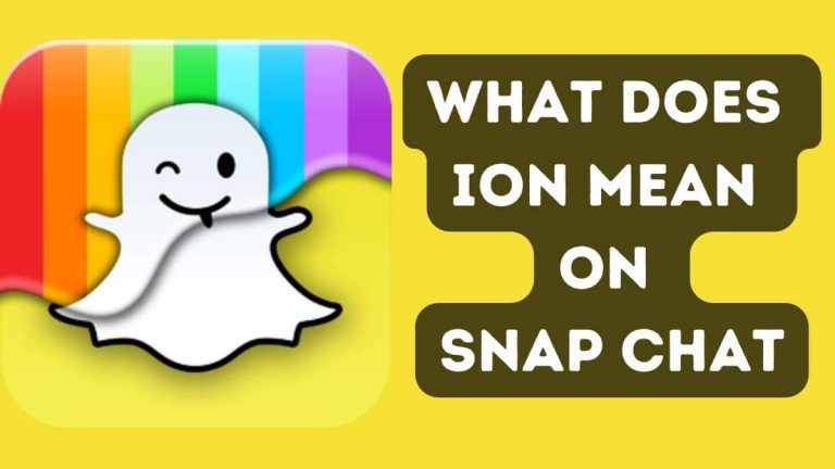 What does ion mean on snap Chat