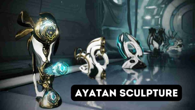 How Do You Quickly Farm Ayatan sculpture In Warframe 2022