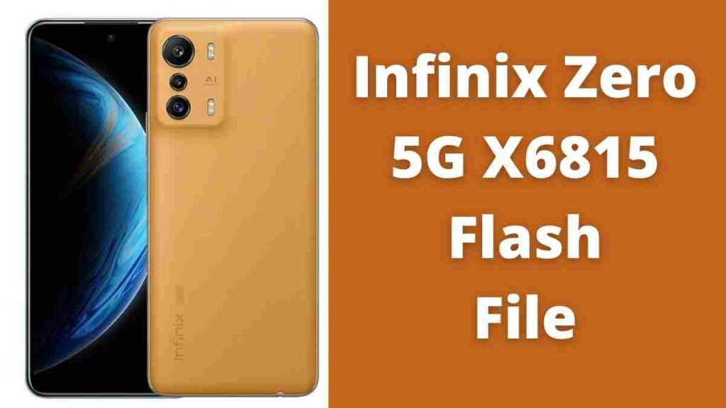 Infinix Zero 5G X6815 Flash File