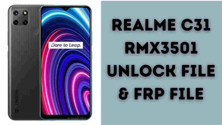 Realme C31 RMX3501 Unlock File & FRP File