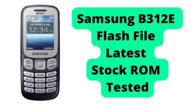 Samsung B312E Flash File Latest Stock ROM Tested 2024 4 Samsung B312E Flash File Latest Stock ROM Tested