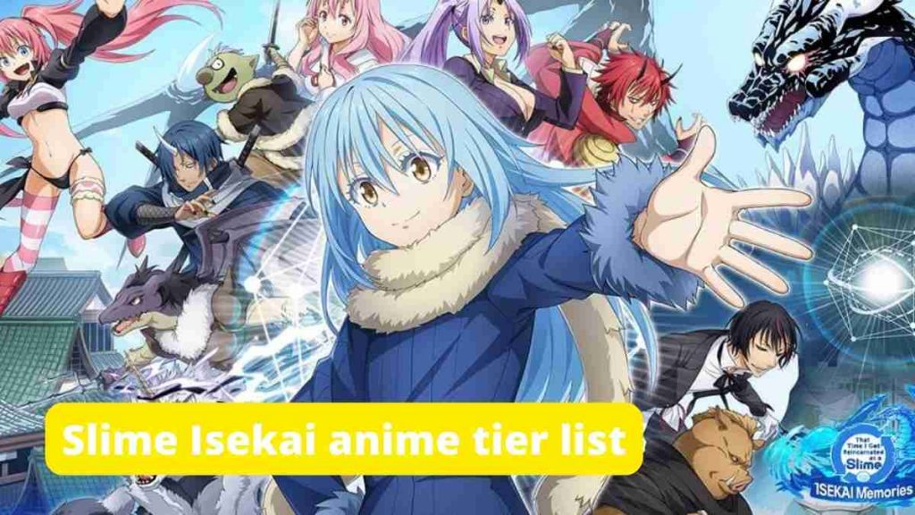Slime Isekai anime tier list New Update (March 2022)