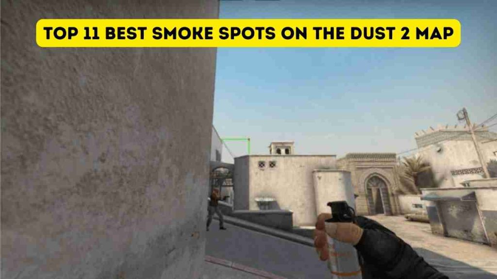 Top 11 Best Smoke Spots on the Dust 2 Map (September 2022)
