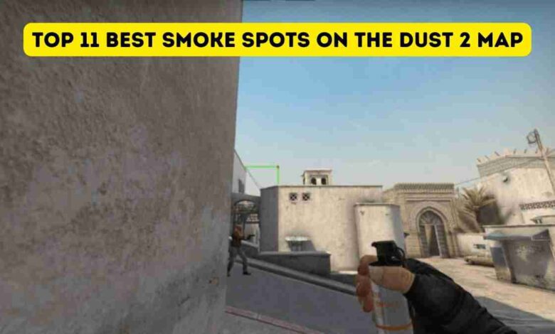 Top 11 Best Smoke Spots on the Dust 2 Map (March 2022)