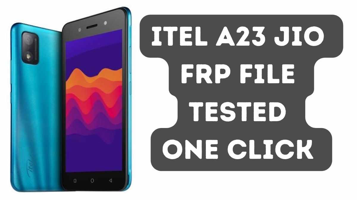 iTel A23 Jio FRP File Tested One Click Remove