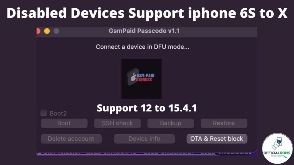 Gsmpaid 1.1 Disable Devices Iphone 6s to X IOS 12 to 15.4.1 Working Disable 