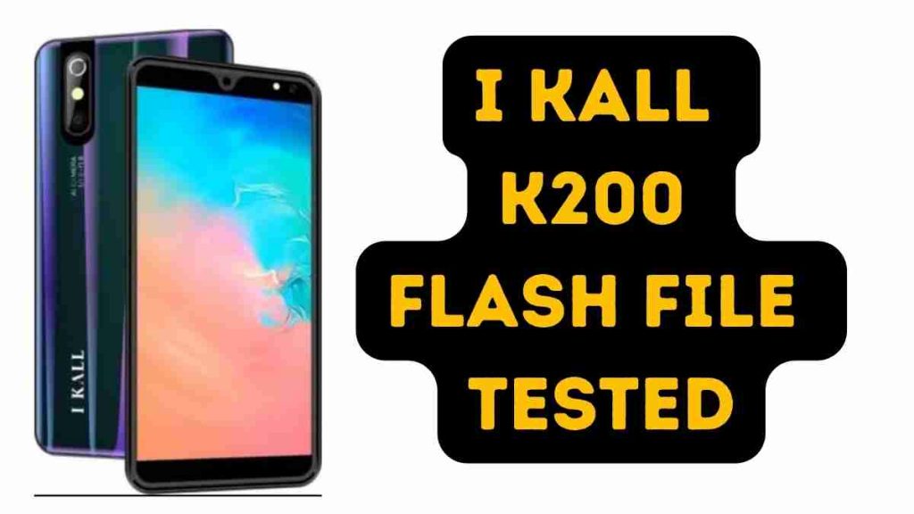 I KALL K200 Flash File Tested
