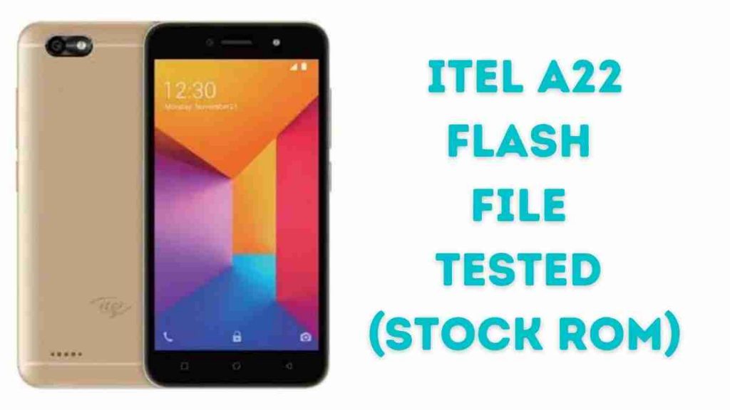 Itel A22 Flash File Tested (Stock ROM)